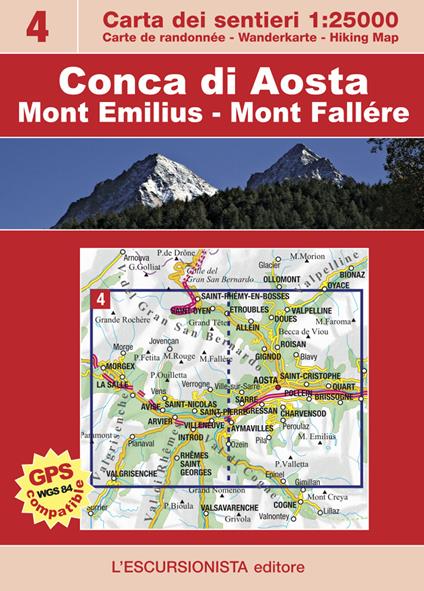 Conca di Aosta. Mont Emilius, Mont Fallére. Con carta escursionistica 1:25.000 - Luca Zavatta,Marco Blatto - copertina