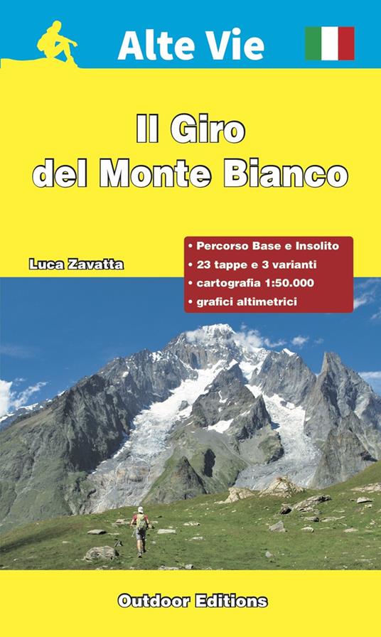 Il giro del Monte Bianco. Percorso base e percorso insolito. Ediz. a spirale - Luca Zavatta - copertina