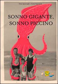 Sonno gigante, sonno piccino - Giusi Quarenghi,Giulia Sagramola - copertina