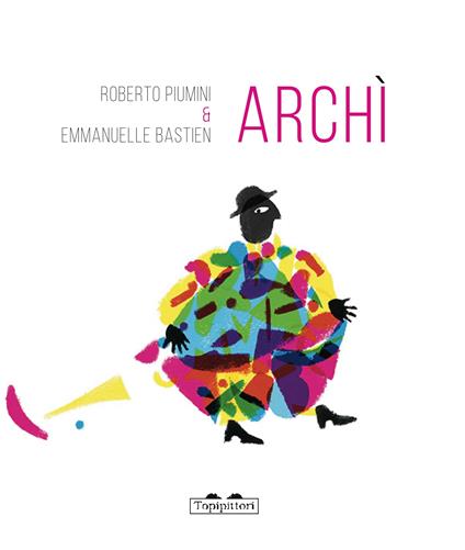 Archì - Roberto Piumini - copertina