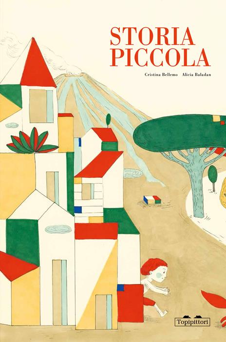 Storia piccola. Ediz. illustrata - Cristina Bellemo - copertina