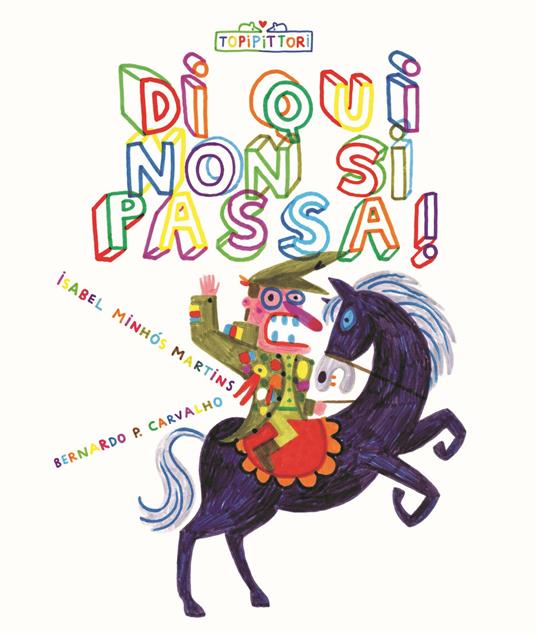 Di qui non si passa! Ediz. illustrata - Isabel Minhós Martins,Bernardo Carvalho - copertina