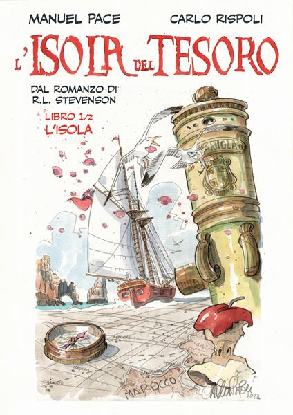 Isola del tesoro. Vol. 1: L' isola - Manuel Pace,Carlo Rispoli - copertina