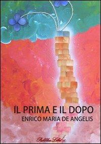 Il prima e il dopo - Enrico M. De Angelis - copertina