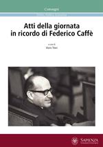 Atti della Giornata in ricordo di Federico Caffè