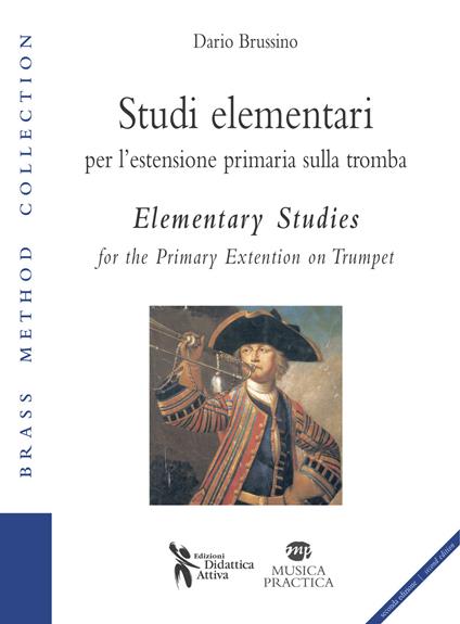 Studi elementari per l'estensione primaria sulla tromba-Elementary studies for the primary extention on trumpet - Dario Brussino - copertina