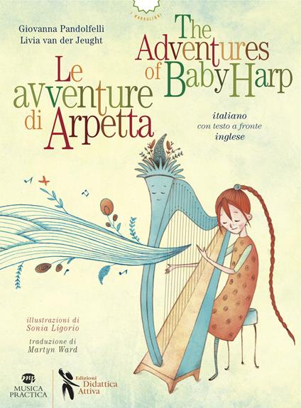 Le avventure di Arpetta-The adventures of Baby Harp - Giovanna Pandolfelli,Livia Van der Jeught - copertina