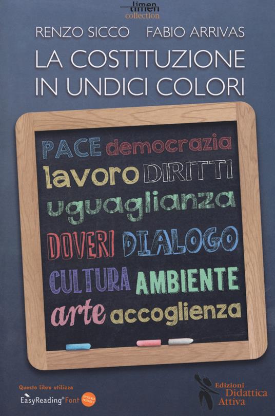 La Costituzione in undici colori. Ediz. a caratteri grandi - Renzo Sicco,Fabio Arrivas - copertina