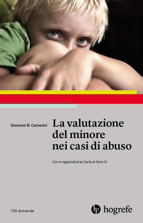 La valutazione del minore nei casi di abuso - G. Battista Camerini - copertina