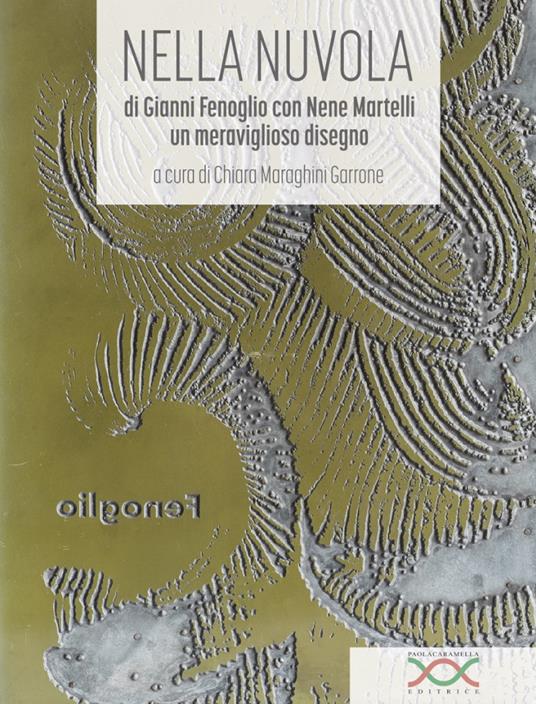 Nella nuvola di Gianni Fenoglio con Nene Martelli - Nene Martelli - copertina