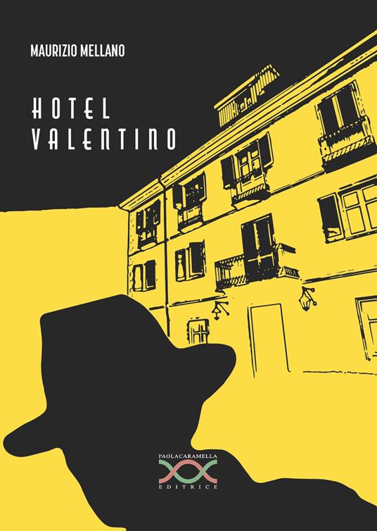 Hotel Valentino - Maurizio Mellano - copertina