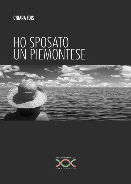 Ho sposato un piemontese - Chiara Fois - copertina