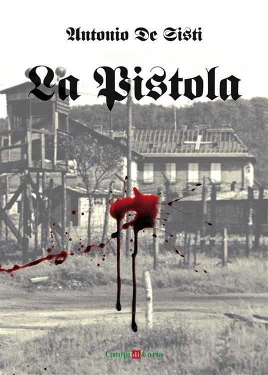 La pistola - Antonio De Sisti - ebook