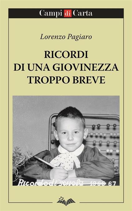 Ricordi di una giovinezza troppo breve - Lorenzo Pagiaro - ebook