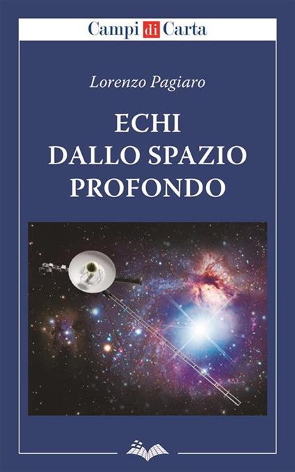 Echi dallo spazio profondo - Lorenzo Pagiaro - ebook