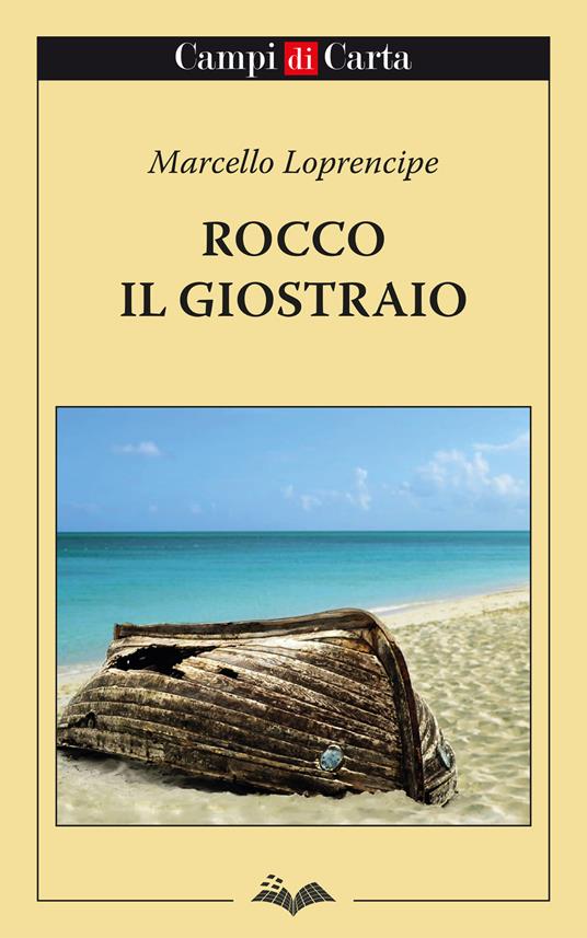 Rocco il giostraio. Nuova ediz. - Marcello Loprencipe - copertina