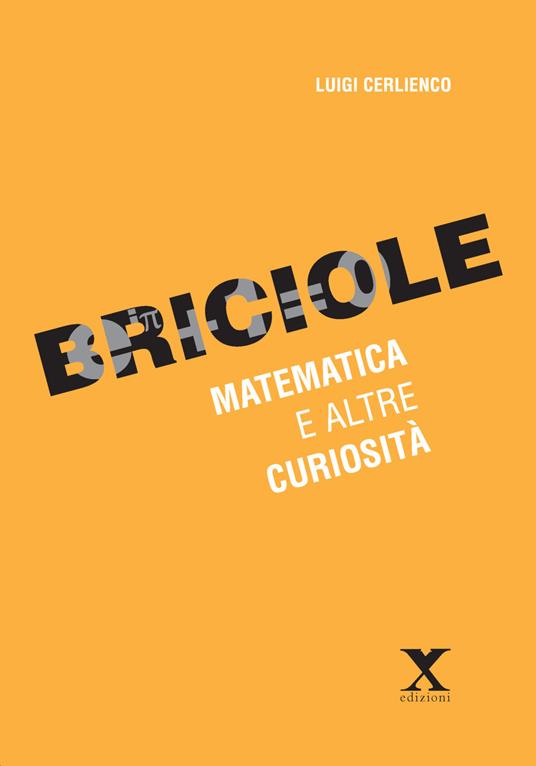 Briciole. Matematica e altre curiosità - Luigi Cerlienco - copertina