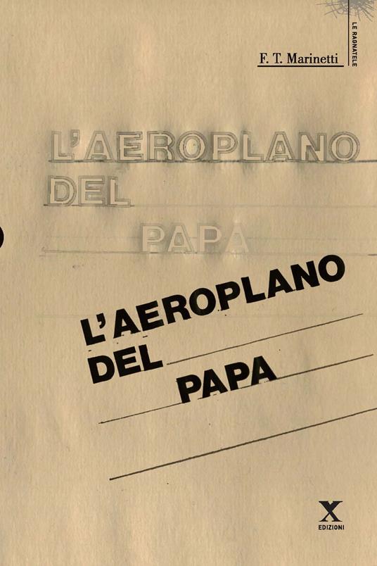 L'aeroplano del papa - Filippo Tommaso Marinetti - copertina