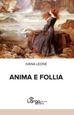 Anima e follia