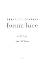 Isabella Ferrari. Forma-luce. Ediz. illustrata