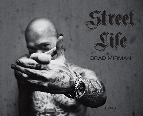 Street life. Ediz. illustrata - Brad Mirman - copertina