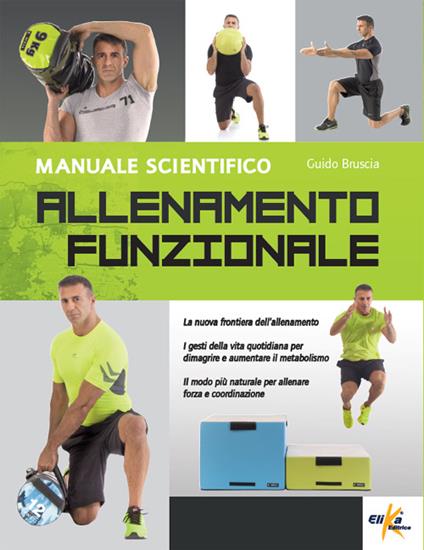 Allenamento funzionale. Manuale scientifico - Guido Bruscia - copertina