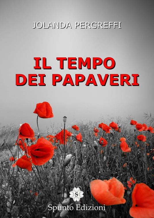 Il tempo dei papaveri - Jolanda Pergreffi - copertina