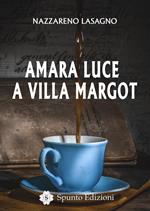 Amara luce a Villa Margot