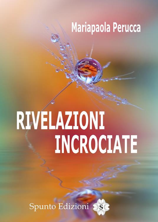 Rivelazioni incrociate - Mariapaola Perucca - copertina