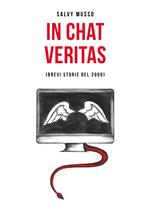 In chat veritas. Brevi storie del 2000