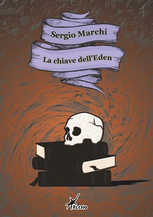 La chiave dell'Eden - Sergio Marchi - ebook