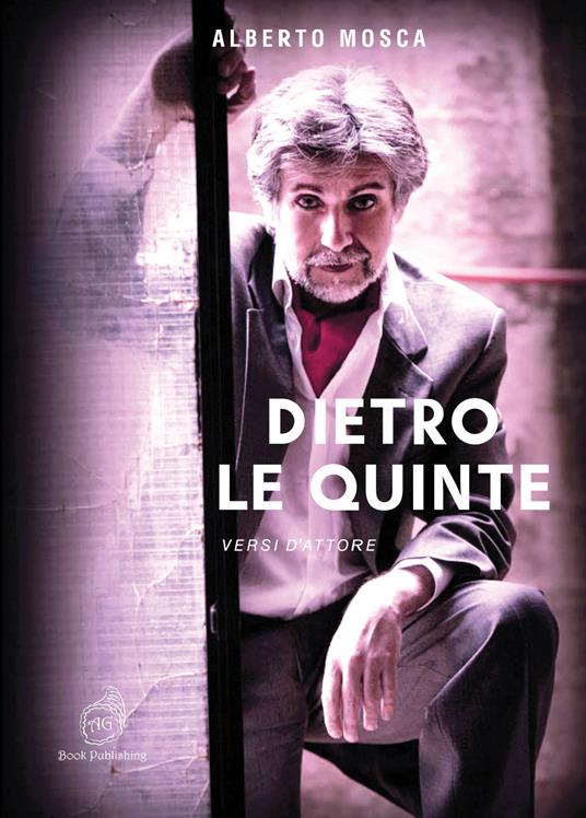 Dietro le quinte. Versi d'attore - Alberto Mosca - copertina