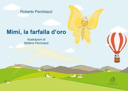 Mimì, la farfalla d'oro - Roberto Perchiazzi - copertina