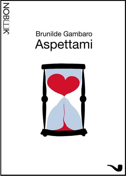 Aspettami - Brunilde Gambaro - ebook