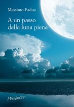 A un passo dalla luna piena