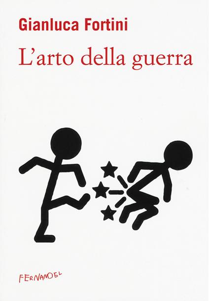 L'arto della guerra - Gianluca Fortini - copertina