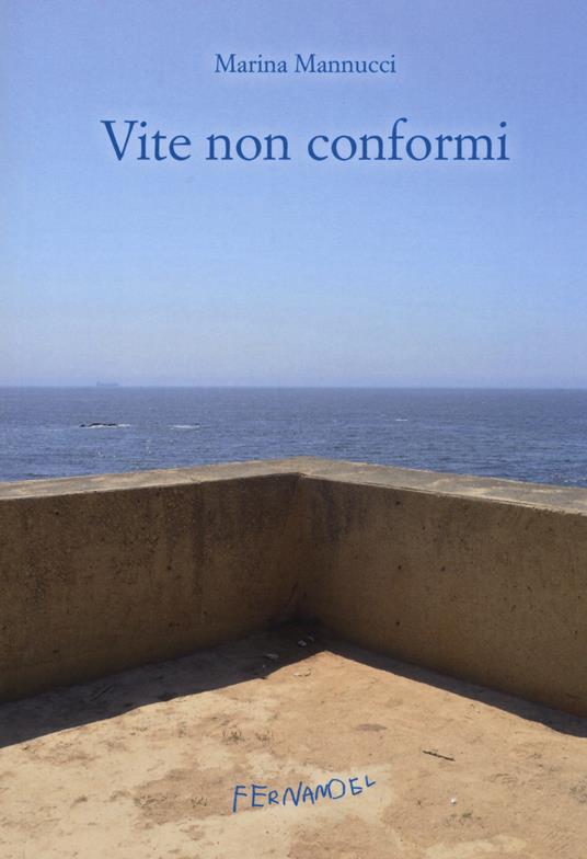 Vite non conformi - Marina Mannucci - copertina