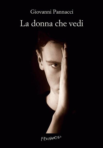 La donna che vedi - Giovanni Pannacci - copertina