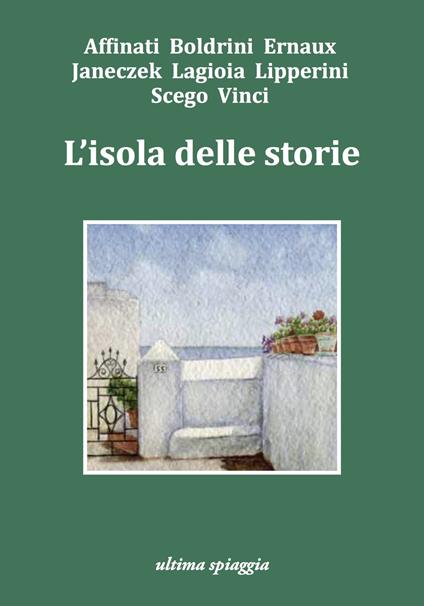 L'isola delle storie - Monica Acito,Chiara Gamberale,Giosuè Calaciura - copertina