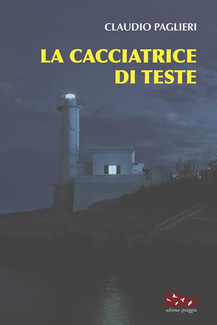 La cacciatrice di teste - Claudio Paglieri - copertina
