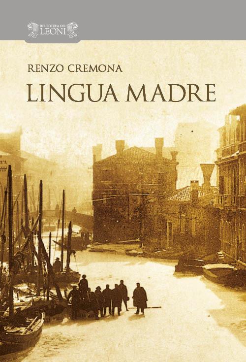 Lingua madre - Renzo Cremona - copertina