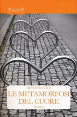 Le metamorfosi del cuore