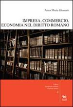 Impresa, commercio, economia nel diritto romano. Con CD-ROM