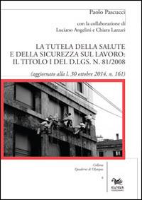 La tutela della salute e della sicurezza sul lavoro - Paolo Pascucci - copertina