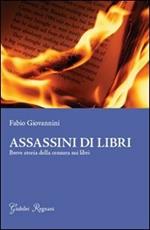 Assassini di libri. Breve storia sulla censura di libri