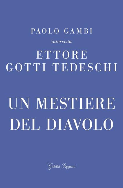 Un mestiere del diavolo - Ettore Gotti Tedeschi,Paolo Gambi - copertina