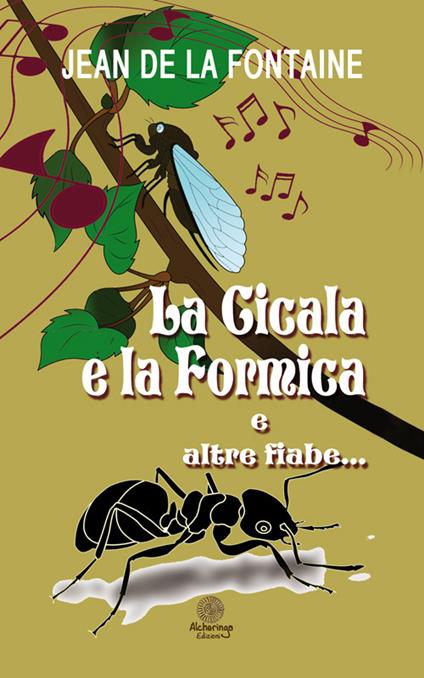 La cicala e la formica e altre fiabe... - Jean de La Fontaine - copertina