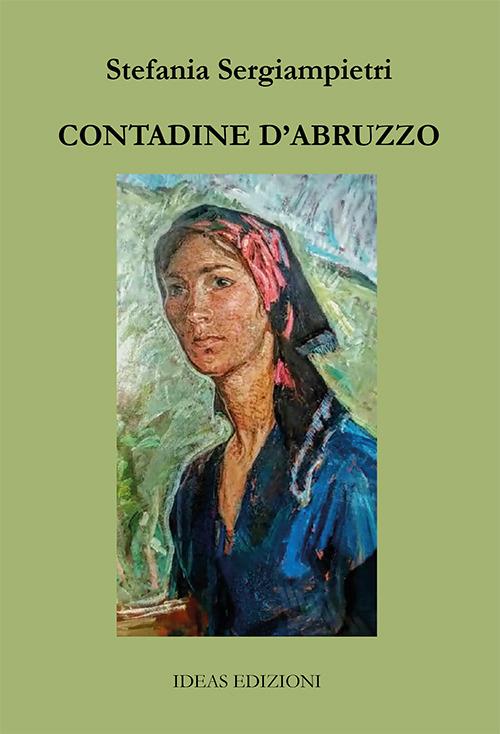 Contadine d'Abruzzo - Stefania Sergiampietri - copertina