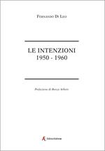 Le intenzioni. 1950-1960