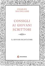 Consigli ai giovani scrittori-Il giovane incantatore